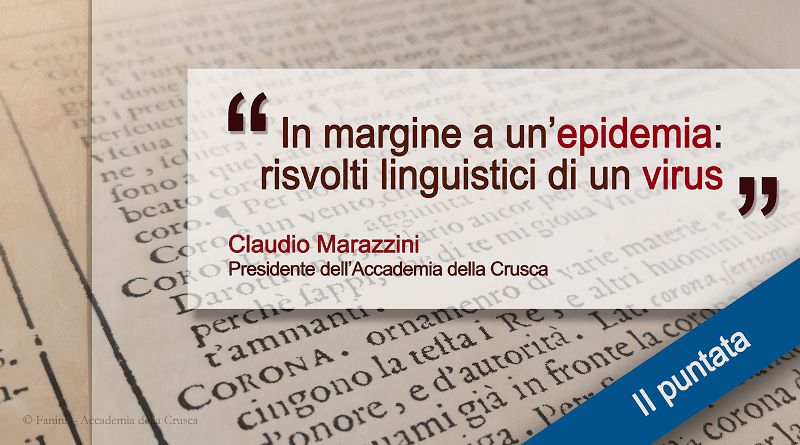 In margine a un'epidemia: risvolti linguistici di un virus - II puntata -  Accademia della Crusca