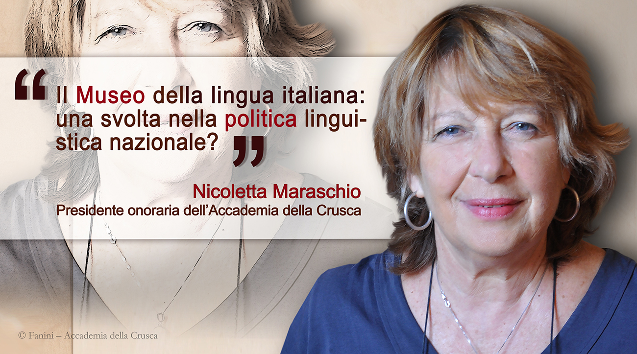 Il Museo Della Lingua Italiana Una Svolta Nella Politica Linguistica